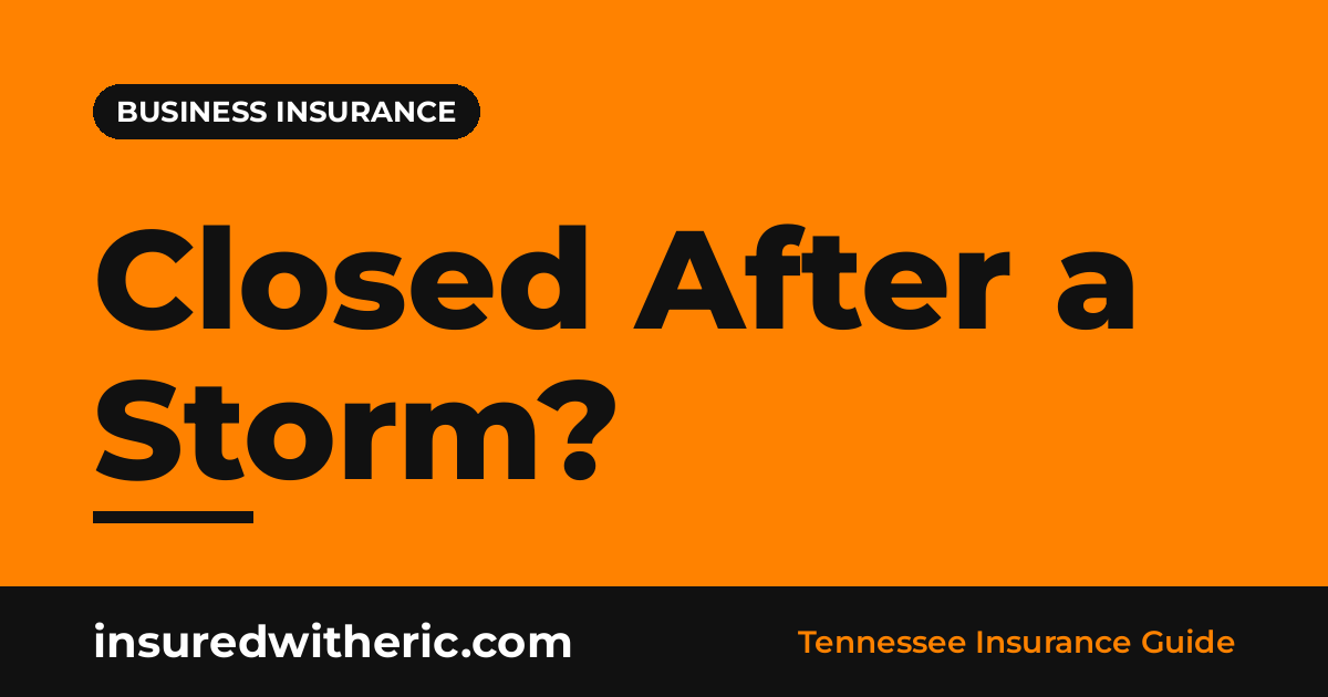 Read more about the article Business Interruption Insurance: How It Helps When a Storm Closes Your Doors