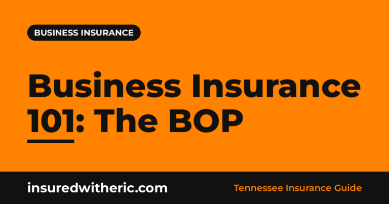 Read more about the article Business Owner’s Policy (BOP) 101 for Tennessee Small Businesses