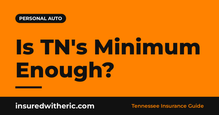 Read more about the article Tennessee Car Insurance: Minimum Requirements vs. the Coverage You Really Need