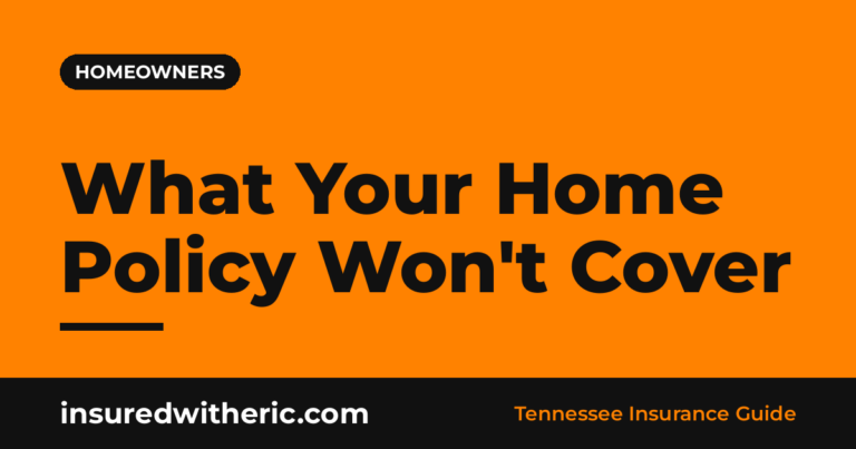 Read more about the article Homeowners Insurance in Tennessee: What’s Covered and What Isn’t