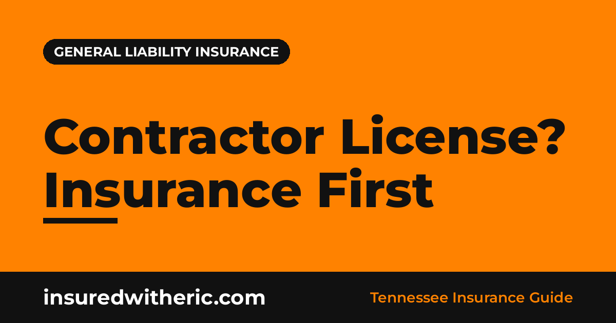 Read more about the article Tennessee Contractor License Insurance Requirements, Explained