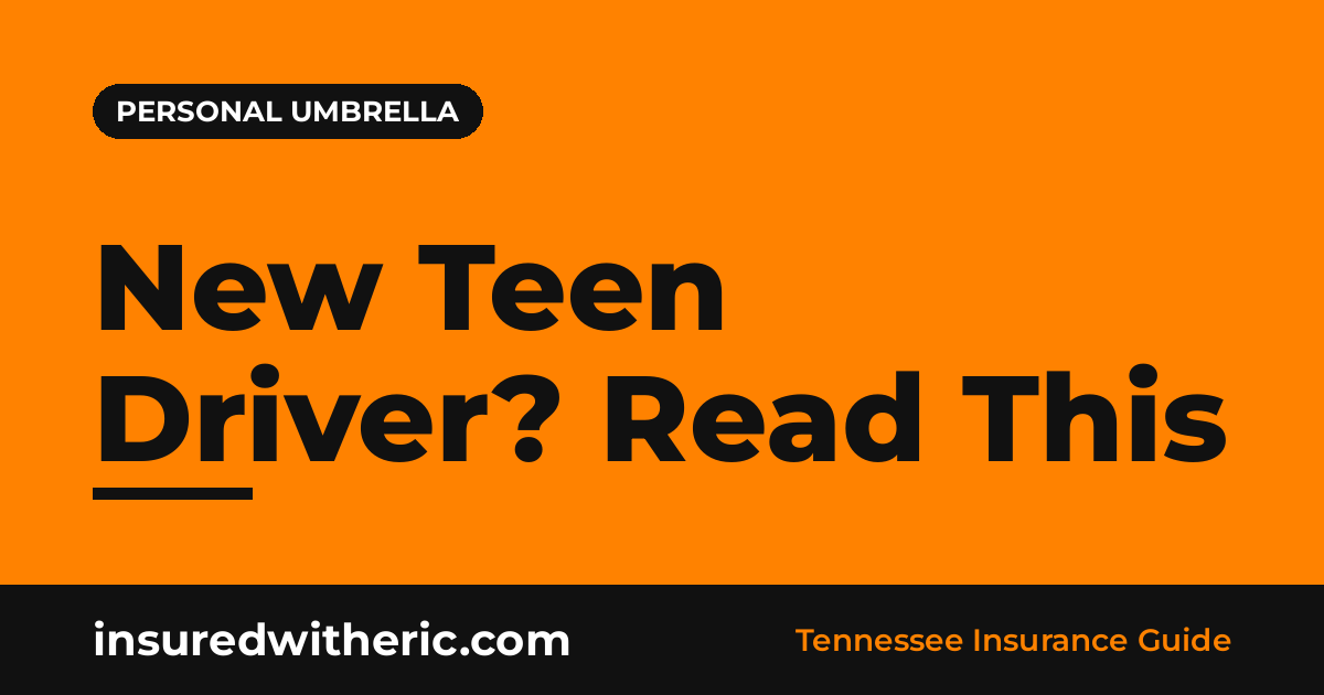 Read more about the article Adding a Teen Driver? Why Families Look at Umbrella Insurance